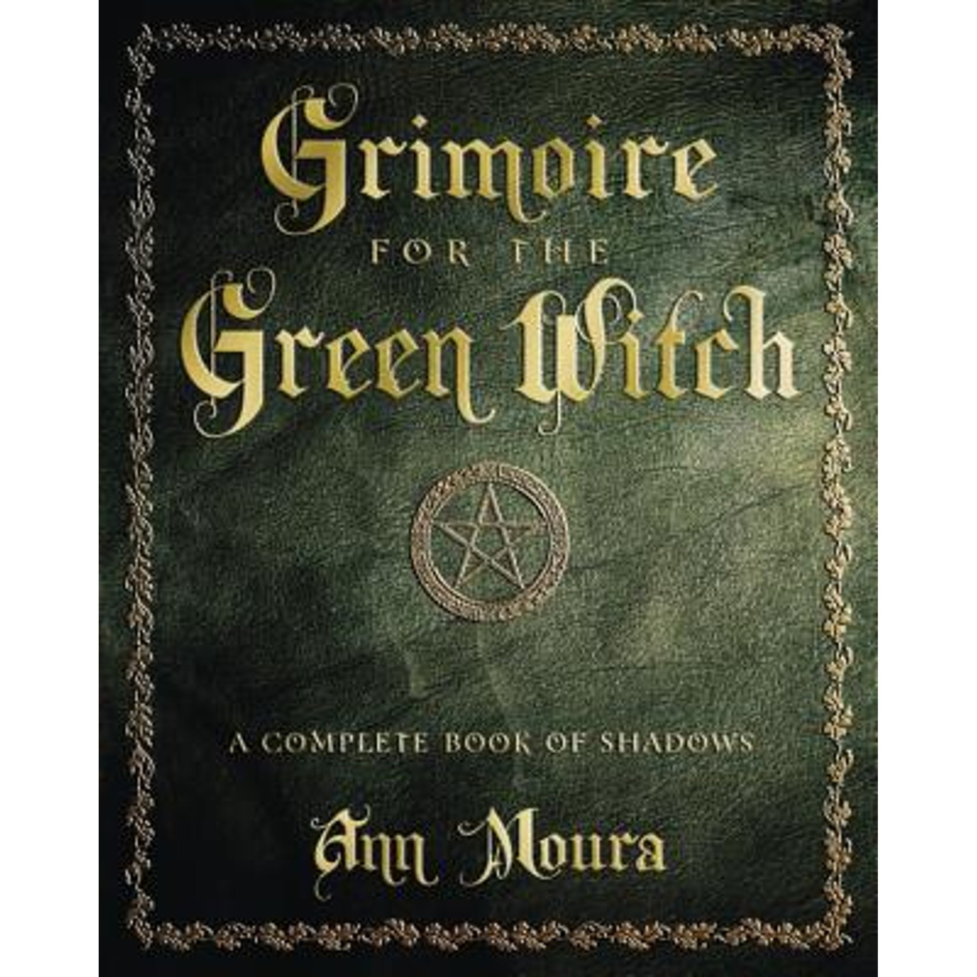 Pre-Owned Grimoire for the Green Witch: A Complete Book of Shadows (Paperback 9780738702872) by Ann Moura