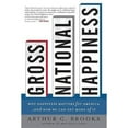 thumbnail image 1 of Pre-Owned Gross National Happiness: Why Happiness Matters for America--And How We Can Get More of It (Hardcover 9780465002788) by Arthur C Brooks, 1 of 1