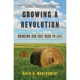 thumbnail image 1 of Pre-Owned Growing a Revolution: Bringing Our Soil Back to Life (Paperback) 0393356094 9780393356090, 1 of 1