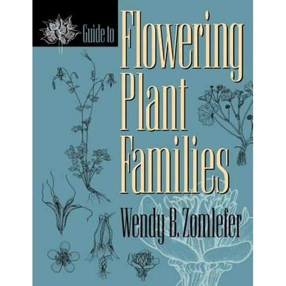 Pre-Owned Guide to Flowering Plant Families (Hardcover) 0807821608 9780807821602