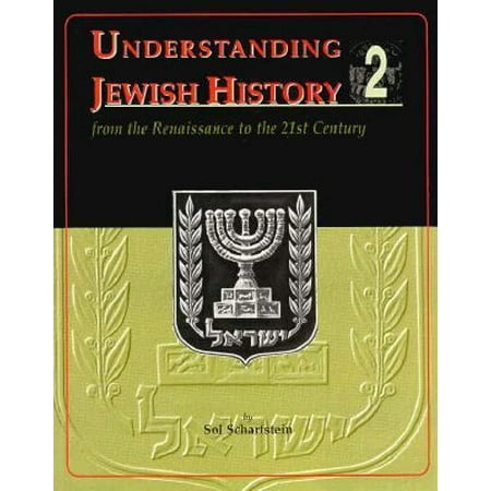 Understanding Jewish History 2: From Renaissance to the 21st Century [Paperback - Used]