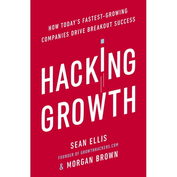 Pre-Owned Hacking Growth (Paperback) 0753545373 9780753545379