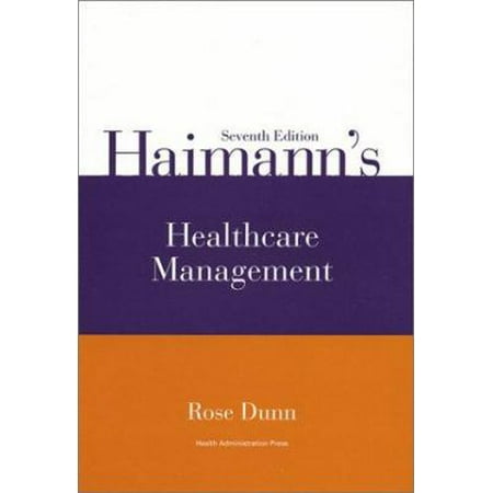 Haimann's Healthcare Management, Seventh Edition [Textbook Binding - Used]