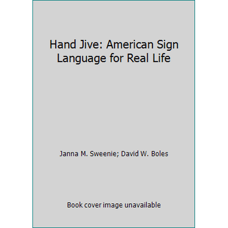 Pre-Owned Hand Jive: American Sign Language for Real Life (Spiral-bound) 076077482X 9780760774823