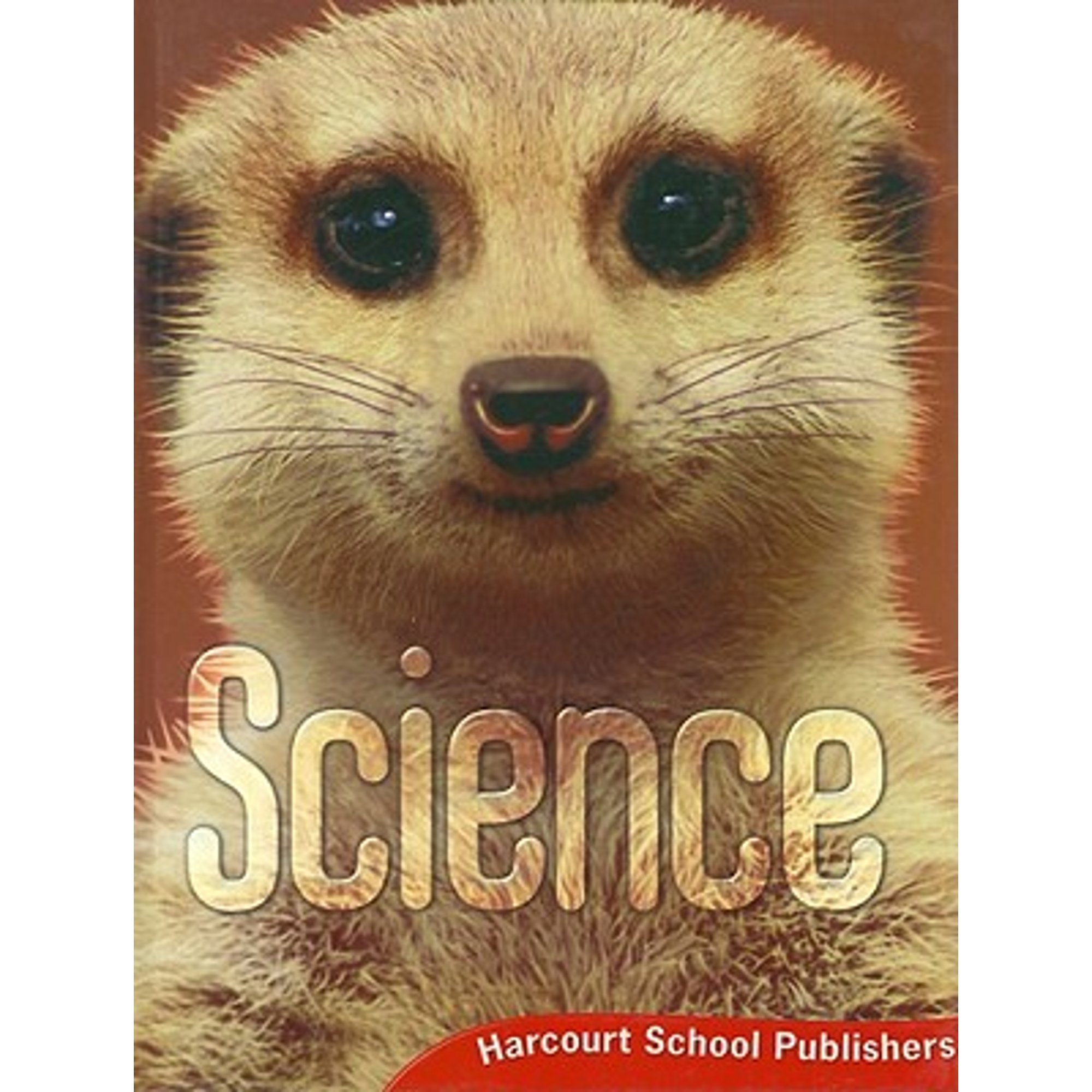 Student　(Prepared　Harcourt　Pre-Owned　Publishers　(Hardcover　Edition　School　Grade　Harcourt　Science:　publication　9780153400612)　2006　for　by　by)