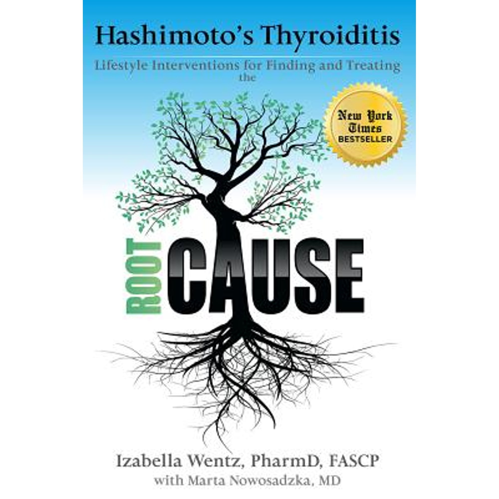 Pre-Owned Hashimoto's Thyroiditis: Lifestyle Interventions for Finding and Treating the Root Cause, (Paperback 9780615825793) by Dr. Izabella Wentz, Dr. Marta Nowosadzka