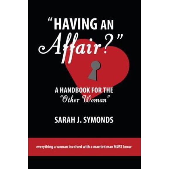 Pre-Owned Having an Affair?: A Handbook for the Other Woman (Paperback) 1578262798 9781578262793