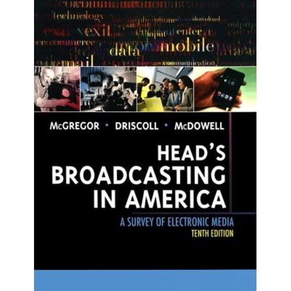 Pre-Owned Head's Broadcasting in America (Hardcover) 0205608132 9780205608133