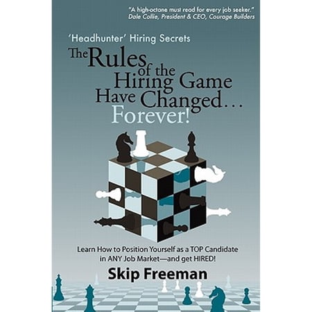 Pre-Owned "Headhunter" Hiring Secrets: The Rules of the Hiring Game Have Changed . . . Forever! (Paperback 9780615346212) by Michael Garee, Skip Freeman