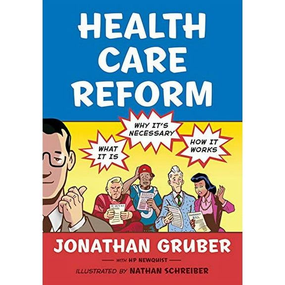 Pre-Owned Pre-Owned Health Care Reform: What It Is, Why It's Necessary, How It Works Paperback