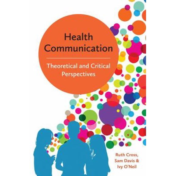 Pre-Owned Health Communication: Theoretical and Critical Perspectives (Paperback) 0745697739 9780745697734