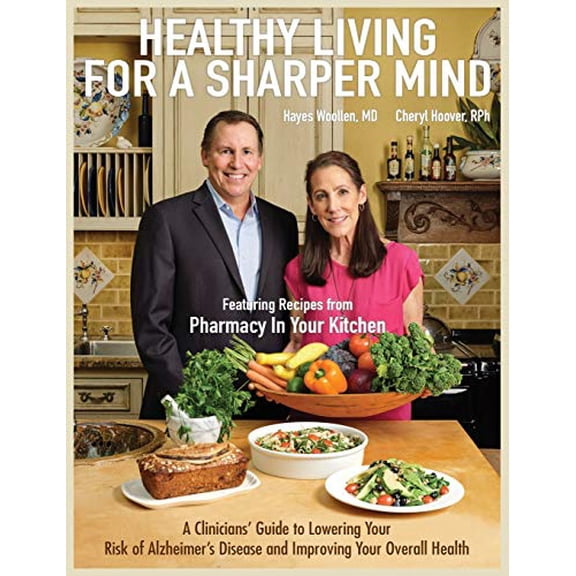 Pre-Owned Healthy Living for a Sharper Mind (Hardcover) 0999430297 9780999430293
