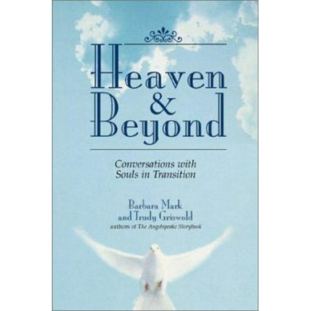 Heaven & Beyond: Conversations With Souls in Transition, Used [Hardcover]