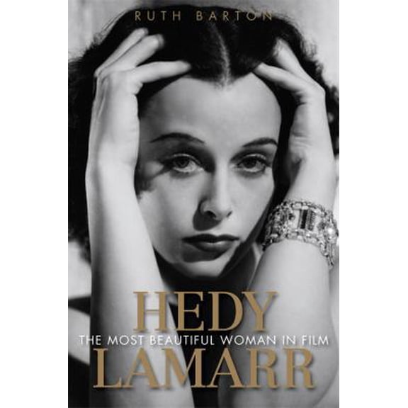 Pre-Owned Hedy Lamarr: The Most Beautiful Woman in Film (Paperback) 0813136547 9780813136547