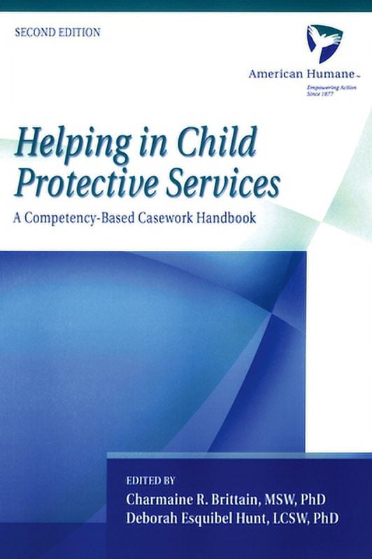 PreOwned Helping in Child Protective Services A CompetencyBased