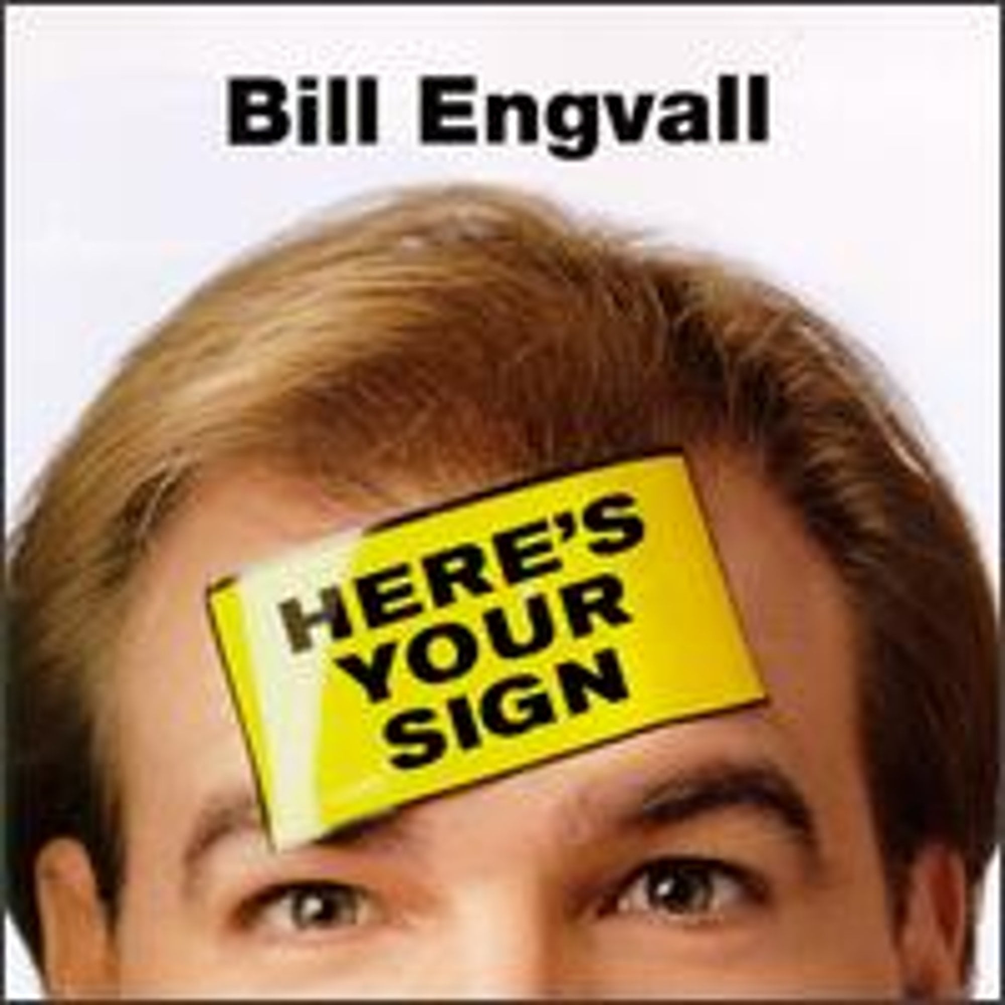 Pre-Owned Here's Your Sign (CD 0093624626329) by Bill Engvall, image size:2000x2000