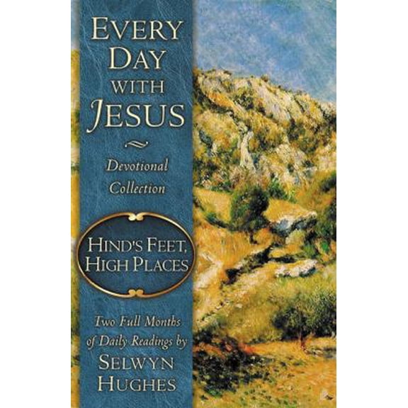 Pre-Owned Hind's Feet, High Places (Every Day With Jesus Devotional Collection) (Paperback) 0805430881 9780805430882