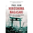 thumbnail image 1 of Pre-Owned Hiroshima Nagasaki: The Real Story of the Atomic Bombings and Their Aftermath (Hardcover) 1250047110 9781250047113, 1 of 1