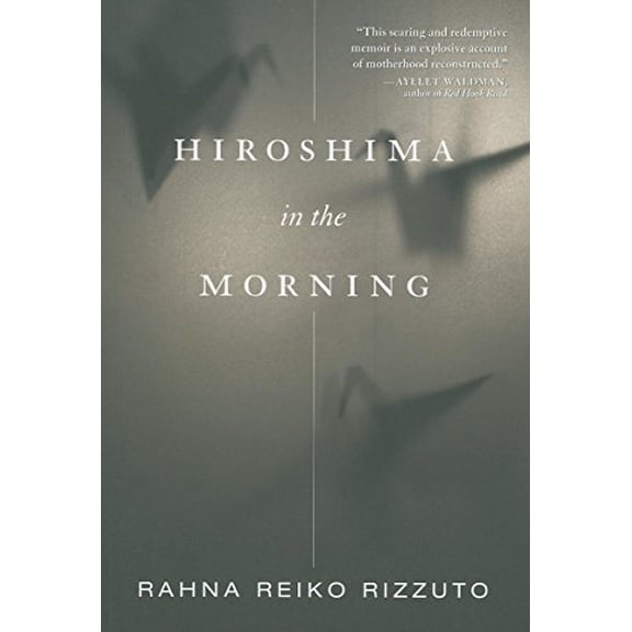 Pre-Owned Hiroshima in the Morning (Paperback) 1558616675 9781558616677