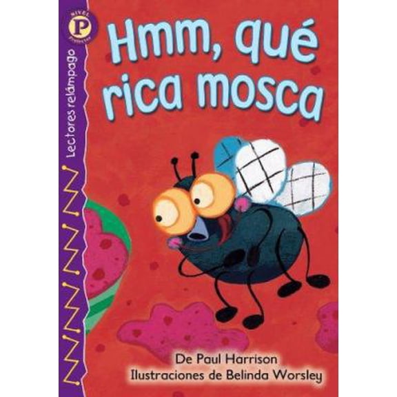 Pre-Owned Hmm, qu rica mosca (Yummy, Yummy Fly) , Level P (Lightning Readers (Spanish)) (Spanish Edition) (Paperback) 0769642284 9780769642284