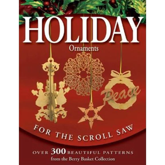 Pre-Owned Holiday Ornaments For The Scroll Saw (Paperback) 1565232763 9781565232761