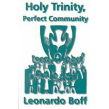 Pre-Owned Holy Trinity, Perfect Community (Paperback) 1570753326 9781570753329