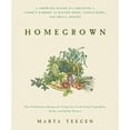 thumbnail image 1 of Pre-Owned Homegrown: A Growing Guide for Creating a Cook's Garden (Paperback) 1605295175 9781605295176, 1 of 1