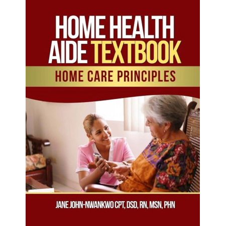 Pre-Owned Home Health Aide Textbook: Home Care Principles Paperback