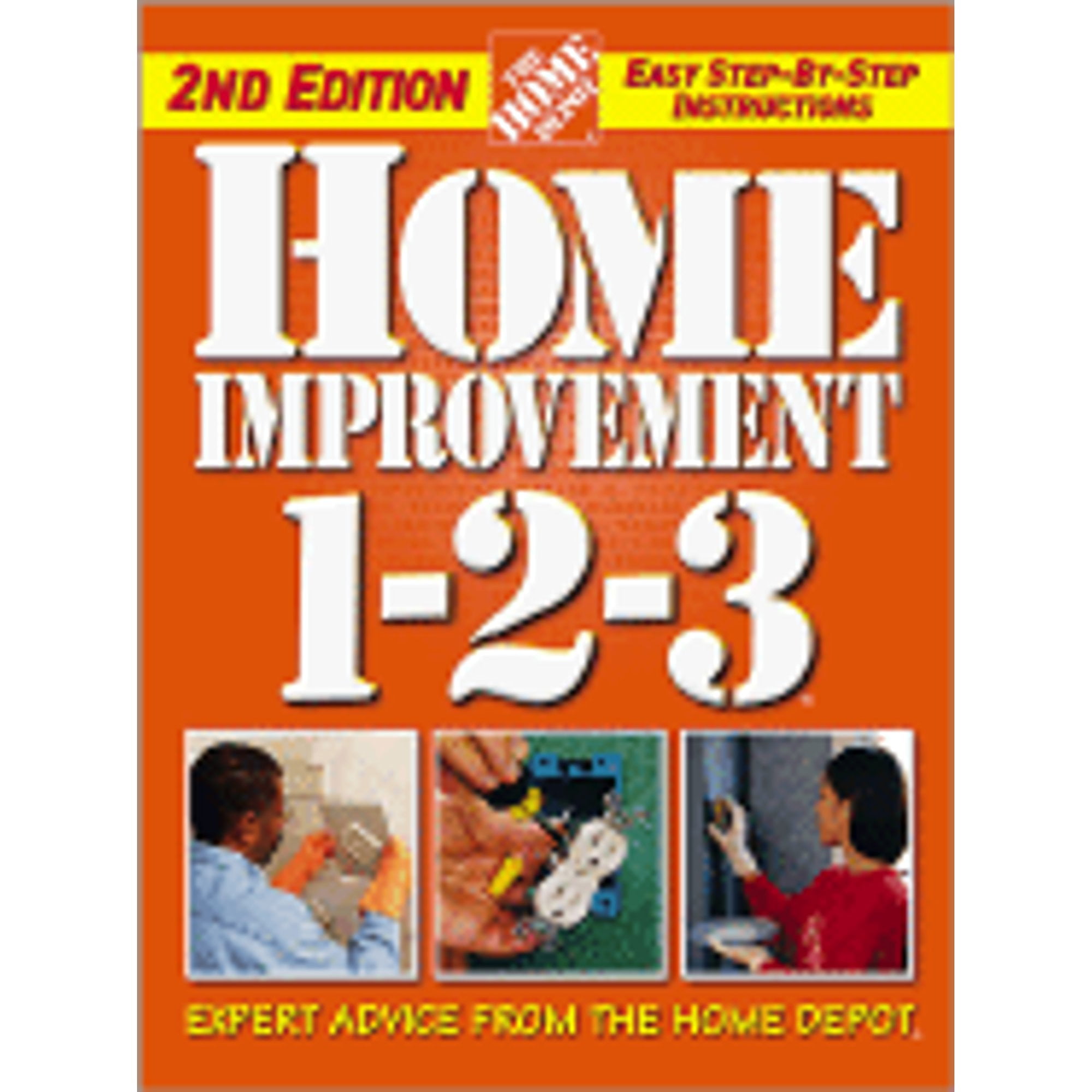 Pre-Owned Home Improvement 1-2-3: Expert Advice from the Home Depot (Hardcover 9780696213274) by Home Depot (Editor), John Holms