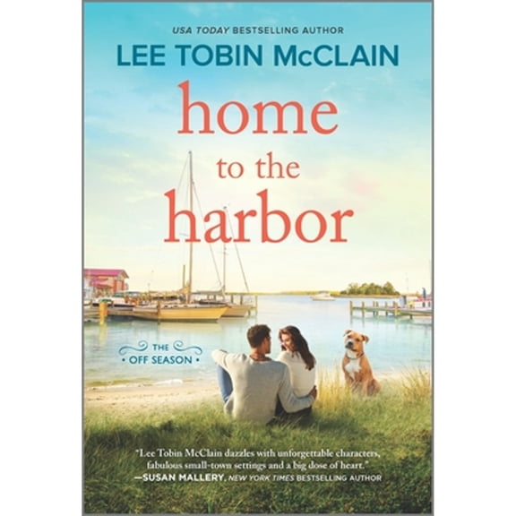 Pre-Owned Home to the Harbor (Paperback 9781335911599) by Lee Tobin McClain