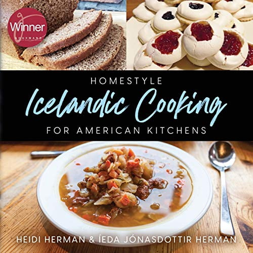 Pre-Owned Homestyle Icelandic Cooking for American Kitchens (Paperback) 194723305X 9781947233058