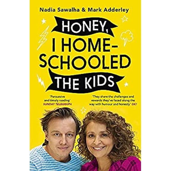 Pre-Owned Honey, I Homeschooled the Kids: A Personal, Practical and Imperfect Guide (Paperback) 1529351359 9781529351354