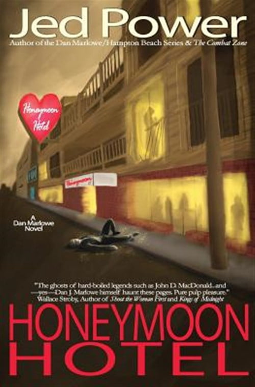 Honeymoon Hotel: A Dan Marlowe Novel (Paperback) 0985861762 9780985861766