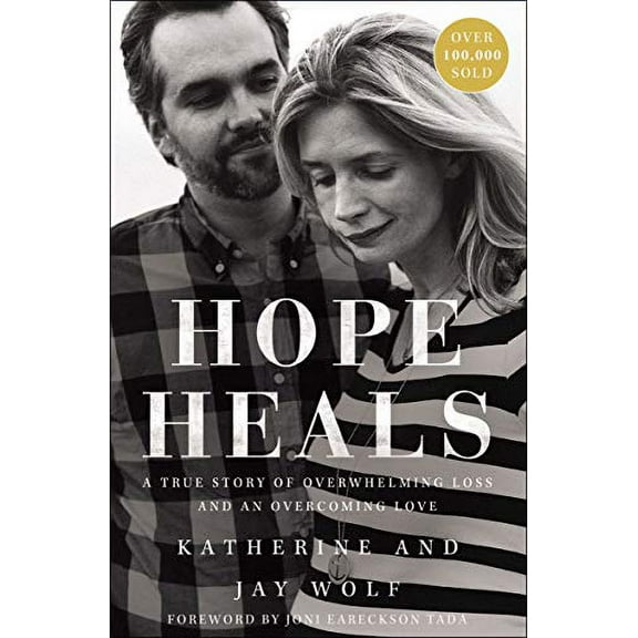 Pre-Owned Hope Heals: A True Story of Overwhelming Loss and an Overcoming Love (Paperback) 0310360498 9780310360490