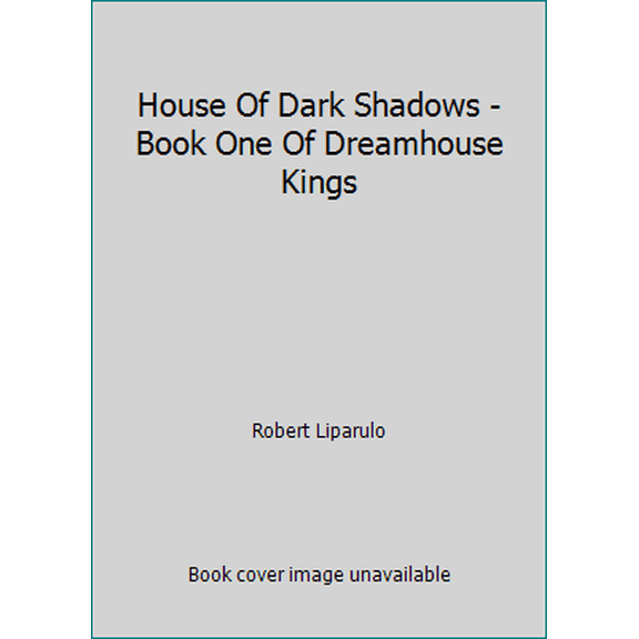 Pre-Owned House Of Dark Shadows - Book One Of Dreamhouse Kings (Paperback) 1595545638 9781595545633