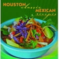 thumbnail image 1 of Pre-Owned Houston Classic Mexican Recipes (Classic Recipes Series), 9781589808959, 1589808959, Hardcover,, 1 of 1