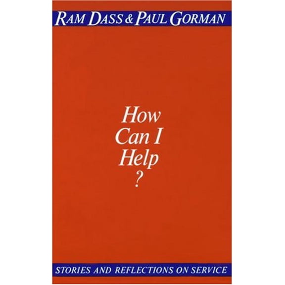 Pre-Owned How Can I Help?: Stories and Reflections on Service by Ram Dass (Paperback) Business & Investing english