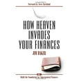thumbnail image 1 of Pre-Owned How Heaven Invades Your Finances: Book 1: Build the Foundation for Supernatural Finances, 1 of 1