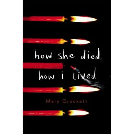 How She Died, How I Lived, Pre-Owned (Hardcover)