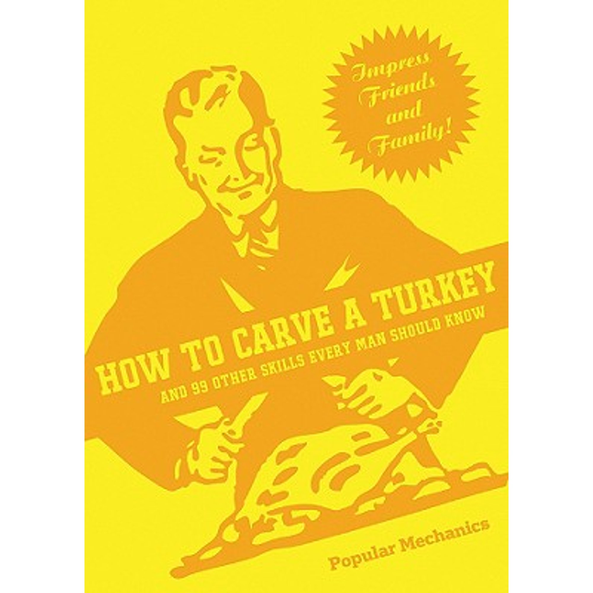 PreOwned How to Carve a Turkey And 99 Other Skills Every Man Should