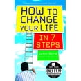 thumbnail image 1 of Pre-Owned How to Change Your Life in 7 Steps (Paperback) 9780091907037, 1 of 1
