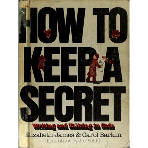 Pre-Owned How to Keep a Secret : Writing and Talking in Code (Hardcover) 9780688418281