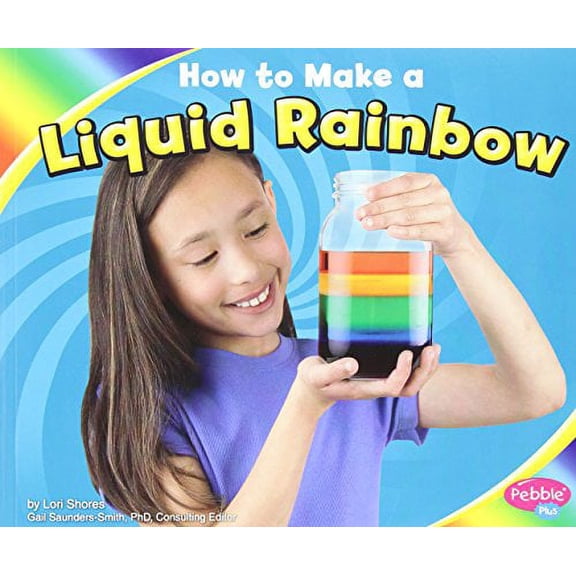 Pre-Owned Pre-Owned How to Make a Liquid Rainbow (Hands on Science Fun) Paperback