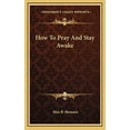 thumbnail image 1 of Pre-Owned How to Pray and Stay Awake Hardcover, 1 of 1