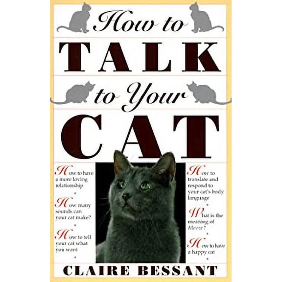 Pre-Owned How to Talk to Your Cat 9780812017496
