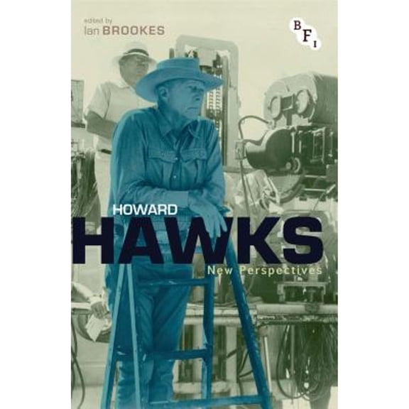 Pre-Owned Howard Hawks: New Perspectives (Paperback) by Dr. Ian Brookes