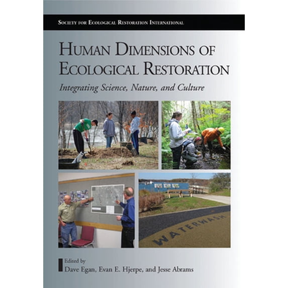 Pre-Owned Human Dimensions of Ecological Restoration: Integrating Science, Nature, and Culture (Hardcover) 1597266892 9781597266895