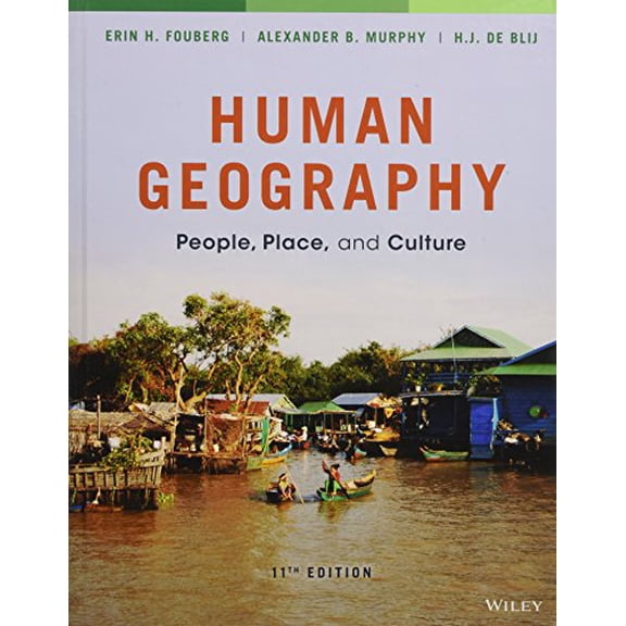 Pre-Owned Human Geography: People, Place, and Culture (Hardcover) 1118793145 9781118793145