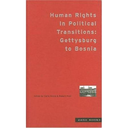 Human Rights in Political Transitions: Gettysburg to Bosnia [Paperback - Used]
