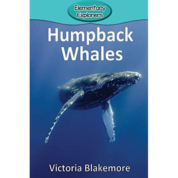 Pre-Owned Humpback Whales: 86 (Elementary Explorers) Paperback